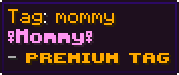 Mommy Tag